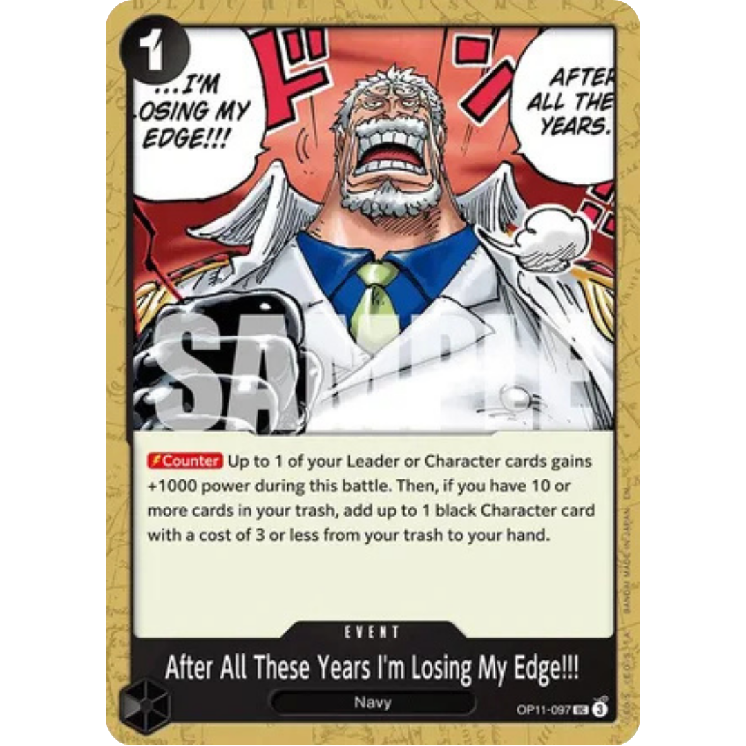 After All These Years I'm Losing My Edge!!! (OP11-097) - A Fist of Divine Speed