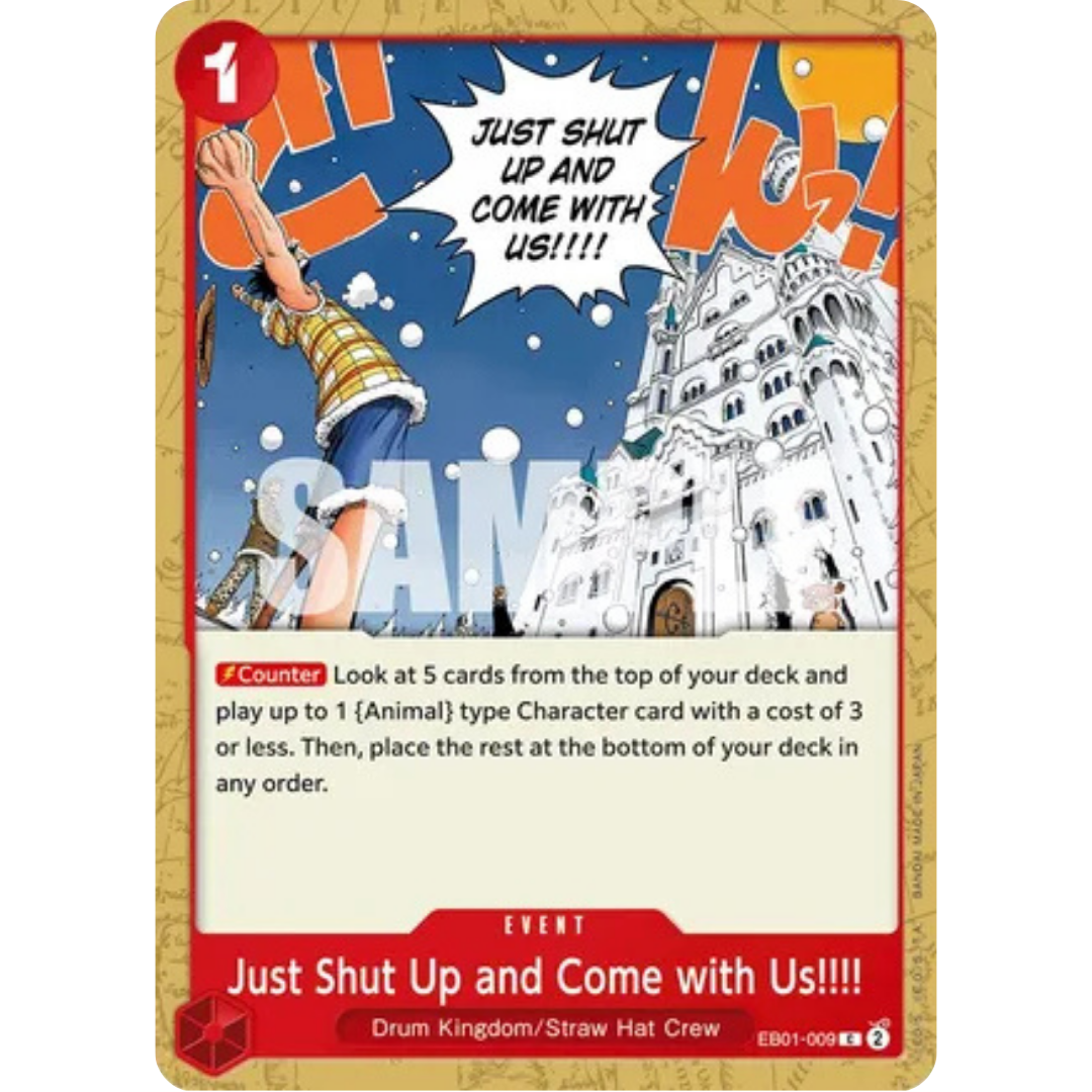 Just Shut Up and Come with Us!!!! (EB01-009) - Extra Booster: Memorial Collection