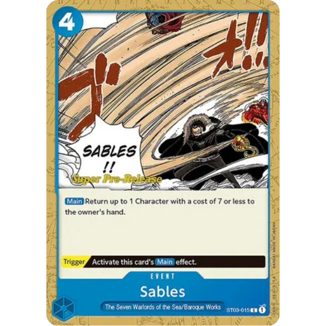 Sables (ST03-015) - Super Pre-Release Starter Deck 3: The Seven Warlords of the Sea