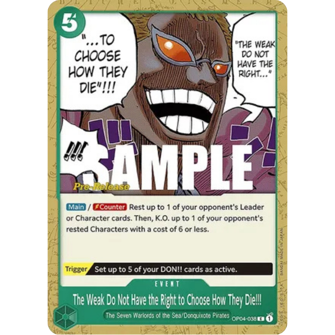 The Weak Do Not Have the Right to Choose How They Die!!! (OP04-038) - Kingdoms of Intrigue Pre-Release Cards