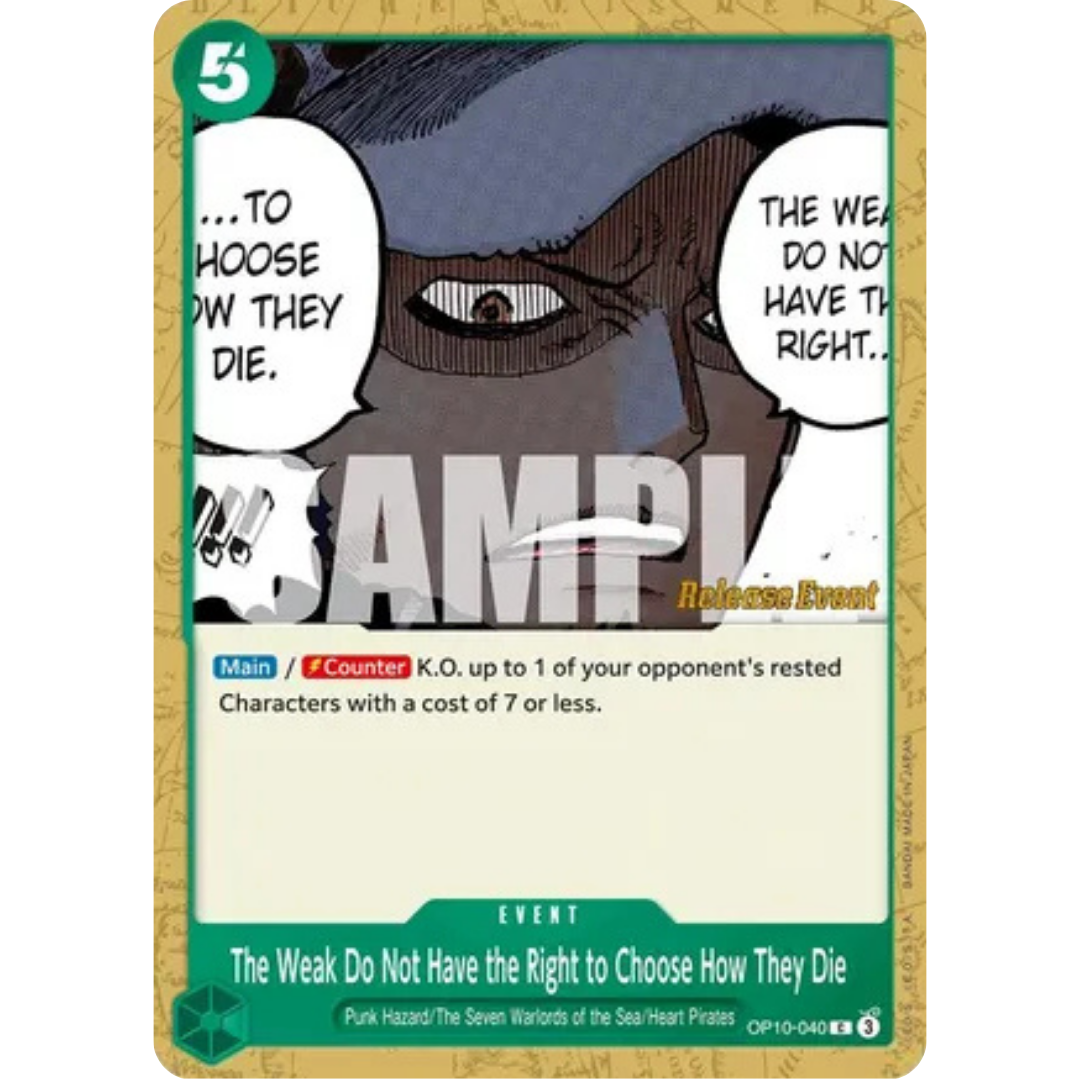 The Weak Do Not Have the Right to Choose How They Die (OP10-040) - Royal Blood Release Event Cards