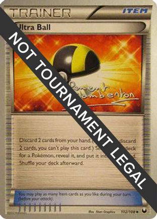 Ultra Ball - 2013 (Clement Lamberton) 102 World Championship Decks - Uncommon