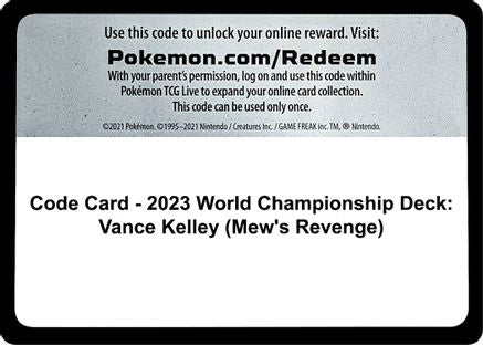 Code Card - 2023 World Championship Deck: Vance Kelley (Mew's Revenge) World Championship Decks - Code Card