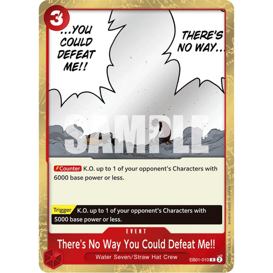 There's No Way You Could Defeat Me!! (EB01-010) - Extra Booster: Memorial Collection Foil