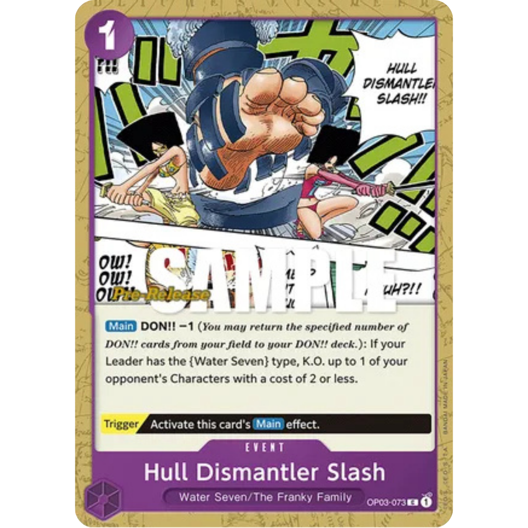 Hull Dismantler Slash (OP03-073) - Pillars of Strength Pre-Release Cards