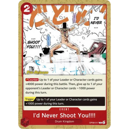 I'd Never Shoot You!!!! (OP08-017) - Two Legends Pre-Release Cards
