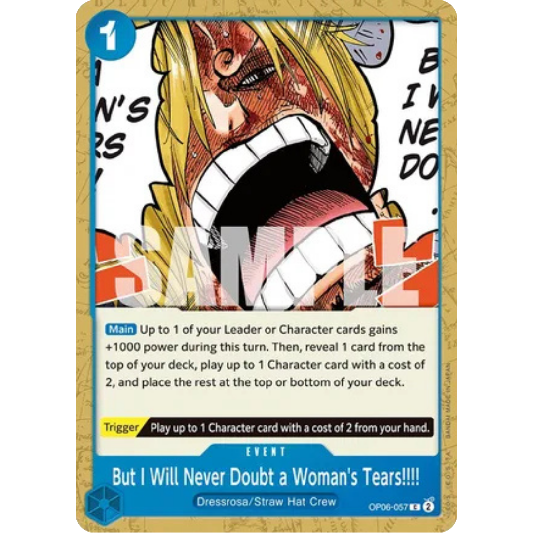 But I Will Never Doubt a Woman's Tears!!!! (OP06-057) - Wings of the Captain