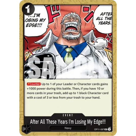 After All These Years I'm Losing My Edge!!! (OP11-097) - A Fist of Divine Speed