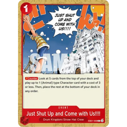 Just Shut Up and Come with Us!!!! (EB01-009) - Extra Booster: Memorial Collection