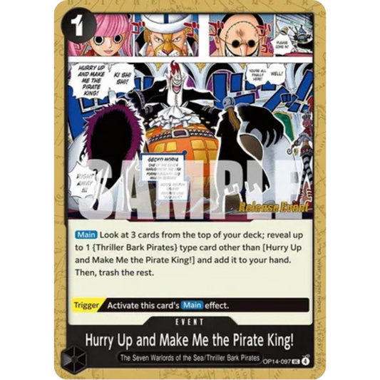 Hurry Up and Make Me the Pirate King! (OP14-097) - The Azure Sea's Seven Release Event Cards