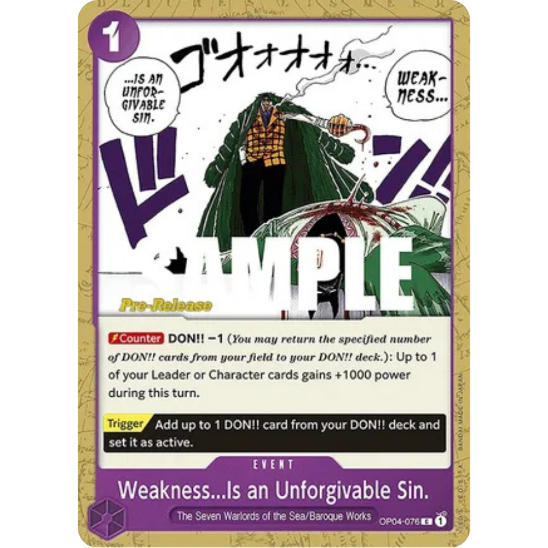 Weakness...Is an Unforgivable Sin. (OP04-076) - Kingdoms of Intrigue Pre-Release Cards