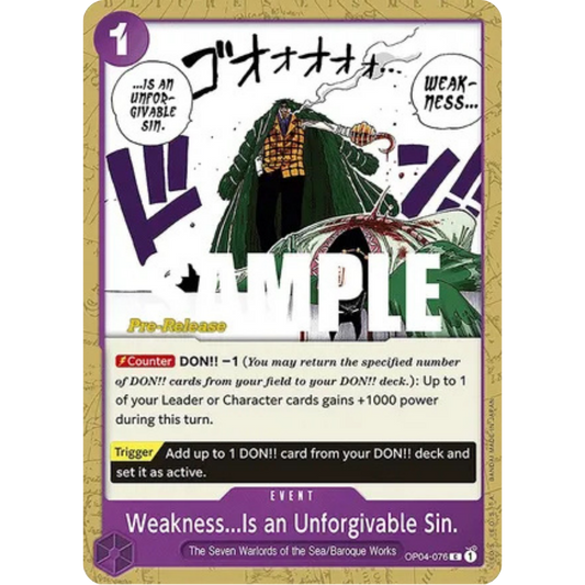 Weakness...Is an Unforgivable Sin. (OP04-076) - Kingdoms of Intrigue Pre-Release Cards