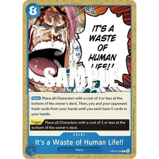 It's a Waste of Human Life!! (OP05-058) - Awakening of the New Era