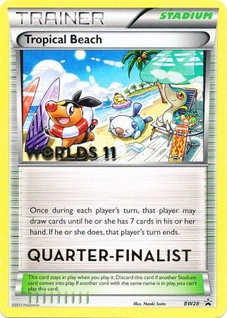 Tropical Beach - BW28 (Worlds 11) [Quarter-Finalist]  Black and White Promos - Promo