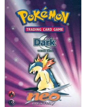 Neo Destiny Theme Deck - "Dark"