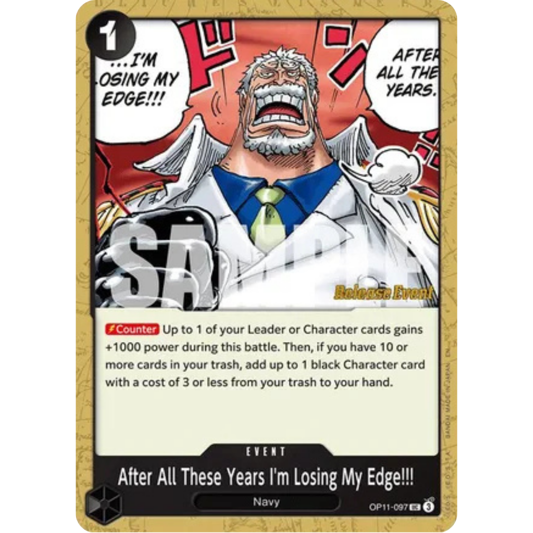 After All These Years I'm Losing My Edge!!! (OP11-097) - A Fist of Divine Speed Release Event Cards