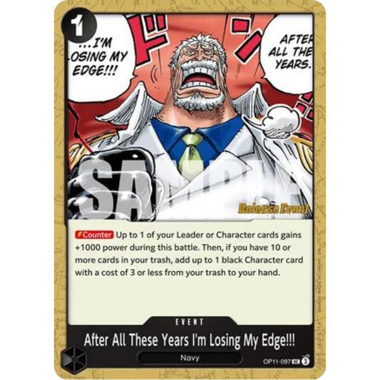 After All These Years I'm Losing My Edge!!! (OP11-097) - A Fist of Divine Speed Release Event Cards