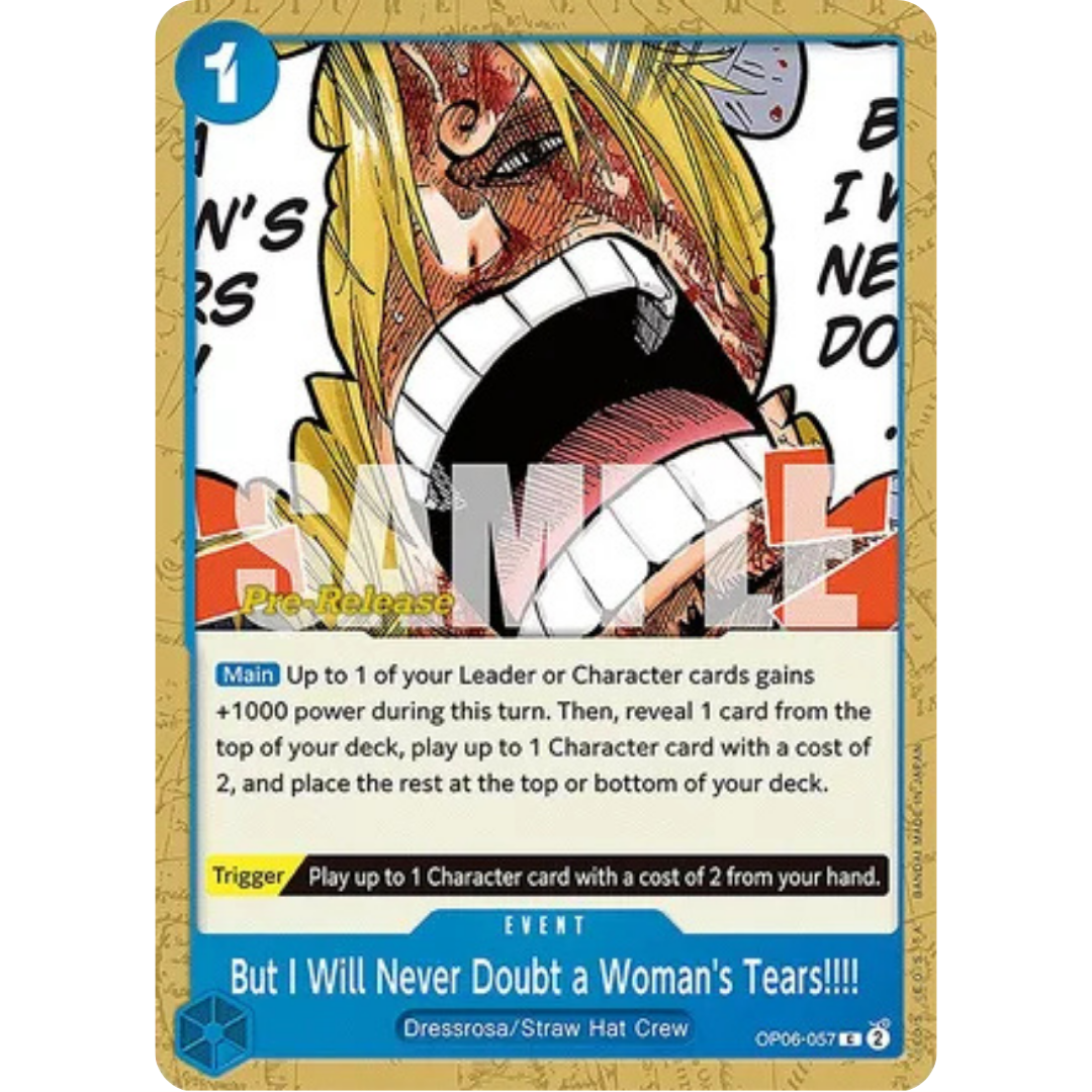 But I Will Never Doubt a Woman's Tears!!!! (OP06-057) - Wings of the Captain Pre-Release Cards