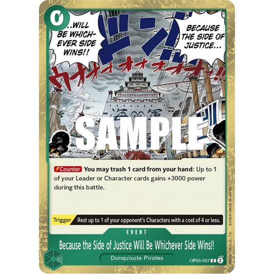 Because the Side of Justice Will Be Whichever Side Wins!! (OP05-037) - Awakening of the New Era Foil