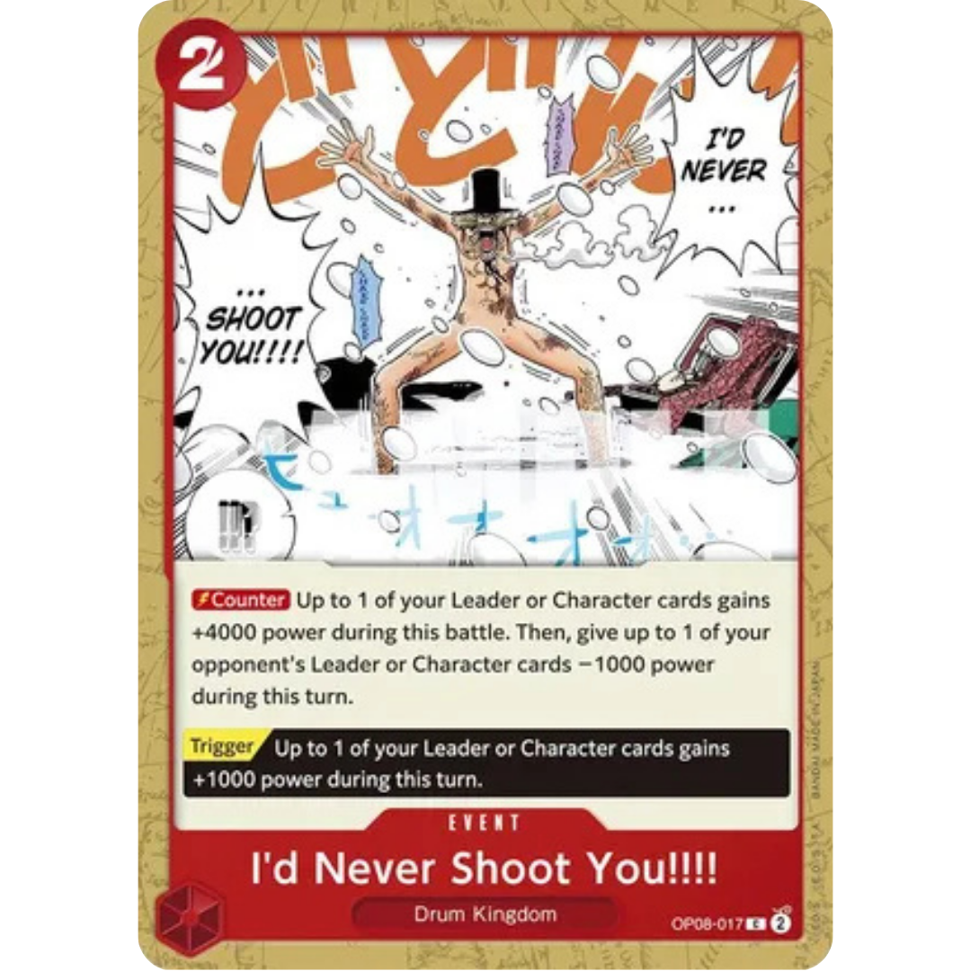 I'd Never Shoot You!!!! (OP08-017) - Two Legends