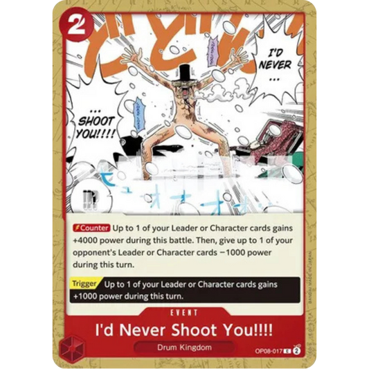 I'd Never Shoot You!!!! (OP08-017) - Two Legends