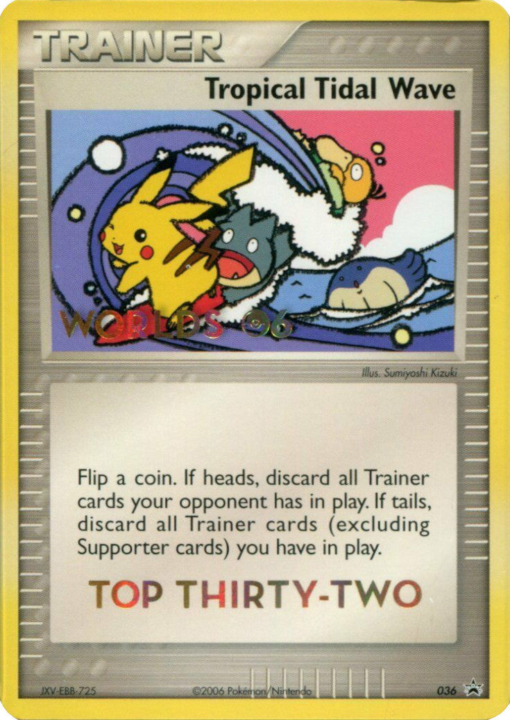 Tropical Tidal Wave - 036 (2006 World Championships) [Top 32]  Nintendo Promos - Promo