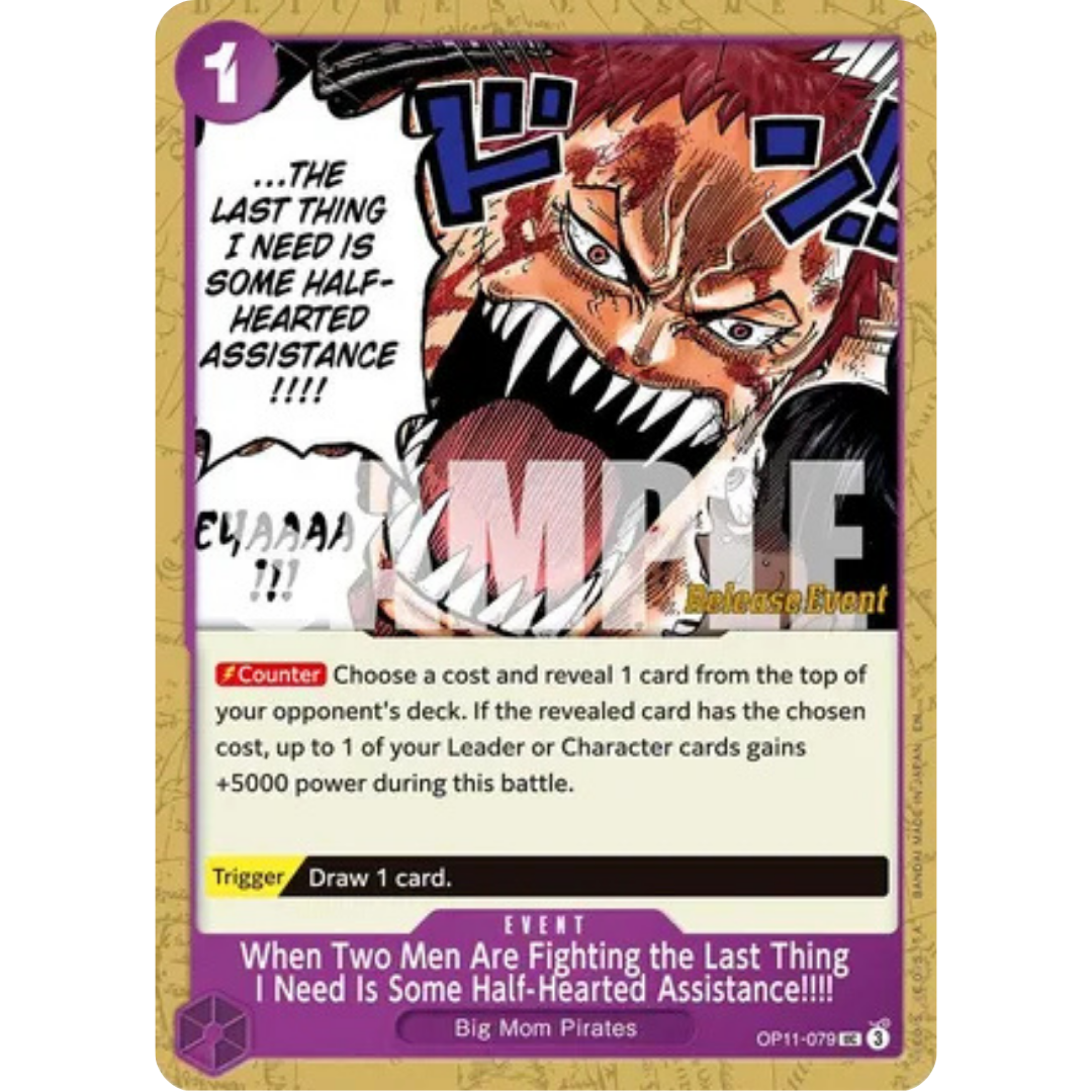 When Two Men Are Fighting the Last Thing I Need Is Some Half-Hearted Assistance!!!! (OP11-079) - A Fist of Divine Speed Release Event Cards