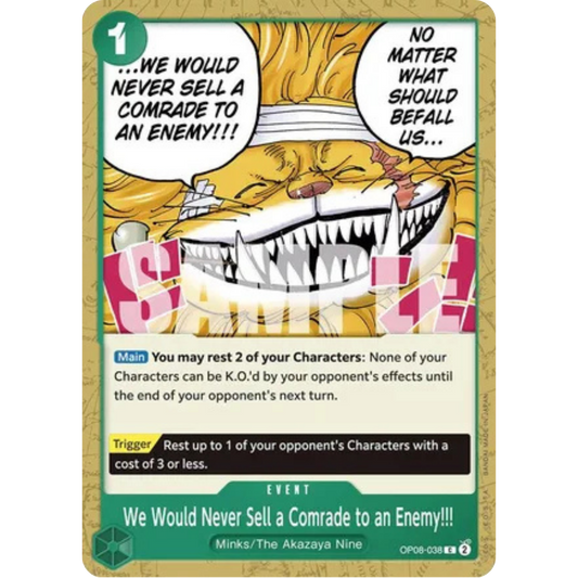 We Would Never Sell a Comrade to an Enemy!!! (OP08-038) - Two Legends