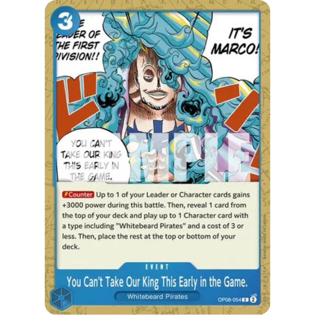 You Can't Take Our King This Early in the Game. (OP08-054) - Two Legends
