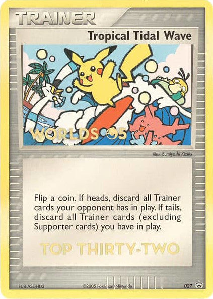 Tropical Tidal Wave - 027 (2005 World Championships) [Top 32]  Nintendo Promos - Promo