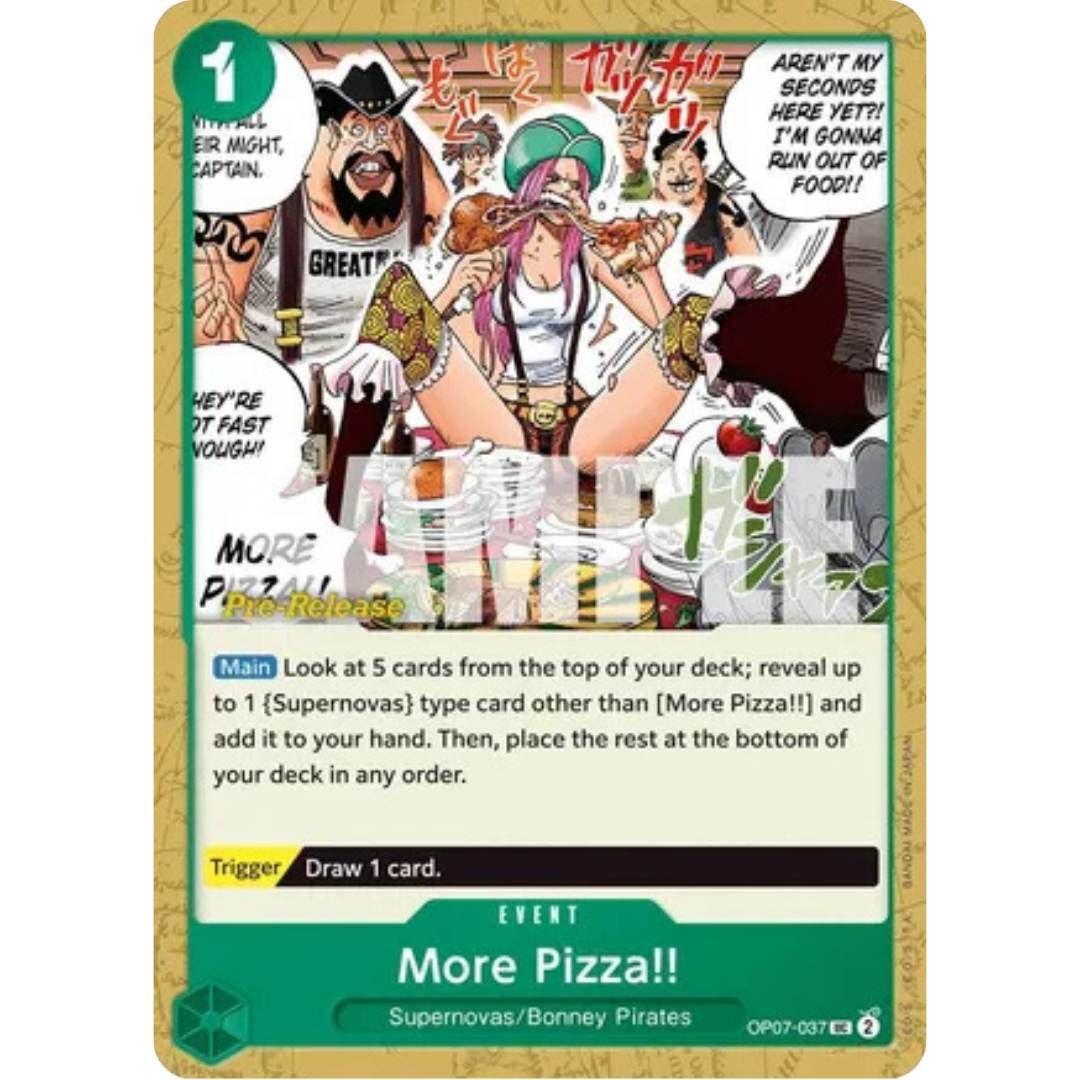 More Pizza!! (OP07-037) - 500 Years in the Future Pre-Release Cards