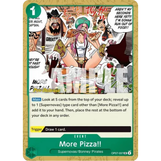 More Pizza!! (OP07-037) - 500 Years in the Future Pre-Release Cards