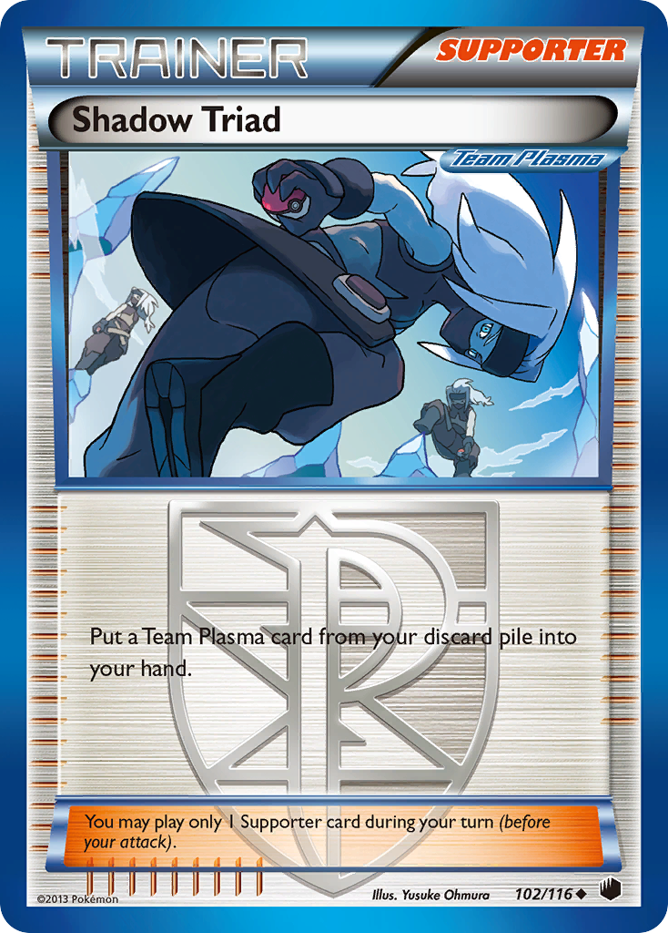 Shadow Triad (Team Plasma)  Plasma Freeze - Uncommon