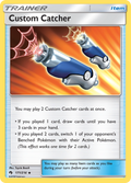 Custom Catcher 171  SM  Lost Thunder - Uncommon