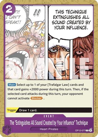 The "Extinguishes All Sound Created by Your Influence" Technique (OP12-077) - Legacy of the Master