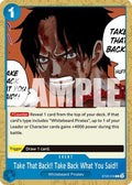 Take That Back!! Take Back What You Said!! (ST22-016) - Starter Deck 22: Ace & Newgate