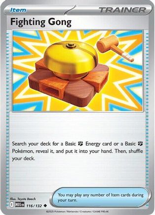Fighting Gong 116/132  - Reverse Holofoil ME01 Mega Evolution - Uncommon
