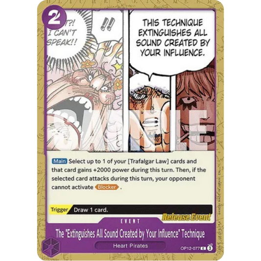 The "Extinguishes All Sound Created by Your Influence" Technique (OP12-077) - Legacy of the Master Release Event Cards