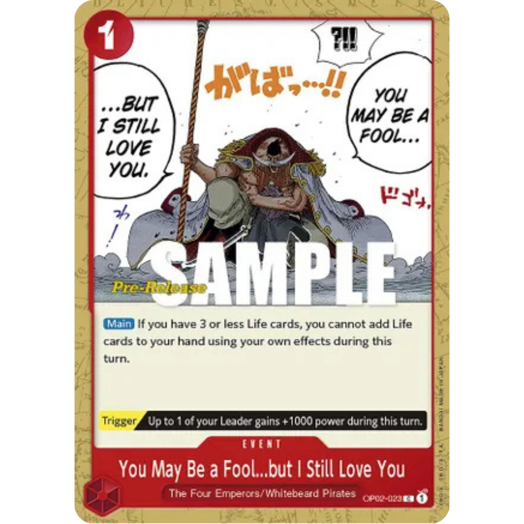 You May Be a Fool...but I Still Love You (OP02-023) - Paramount War Pre-Release Cards