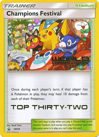 Champions Festival - SM78 (World Championships 2017) [Top Thirty-Two]  SM Promos - Promo