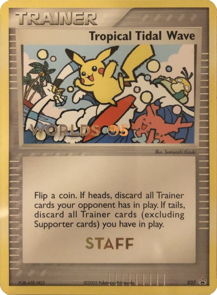 Tropical Tidal Wave - 027 (2005 World Championships) [Staff]  Nintendo Promos - Promo