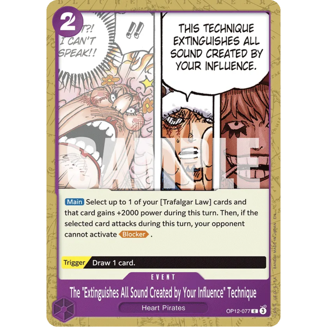The "Extinguishes All Sound Created by Your Influence" Technique (OP12-077) - Legacy of the Master