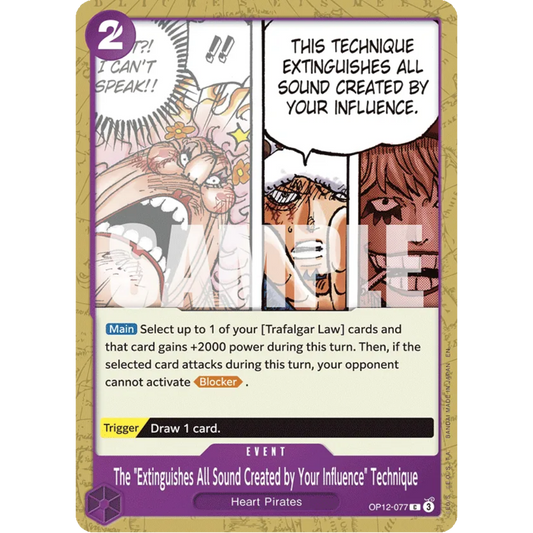 The "Extinguishes All Sound Created by Your Influence" Technique (OP12-077) - Legacy of the Master