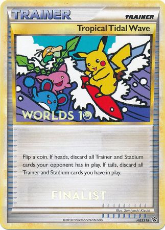 Tropical Tidal Wave - HGSS18 (Worlds 10) [Finalist]  HGSS Promos - Promo