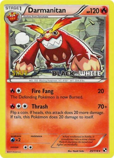 Darmanitan - 25/114 (Prerelease) [Staff]/114  - Holofoil Black and White Promos - Promo